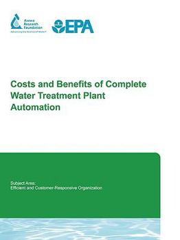 Paperback Costs and Benefits of Complete Water Treatment Plant Automation Book