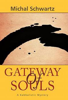 Paperback Gateway of Souls: A Kabbalistic Mystery Book
