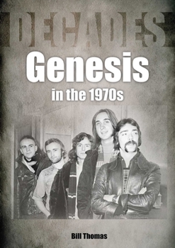 Paperback Genesis in the 1970s: Decades Book