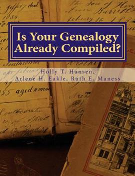 Paperback Is Your Genealogy Already Compiled?: Research Guide Book