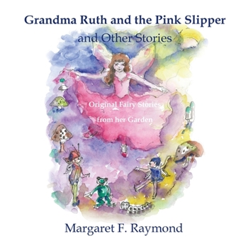 Paperback Gran Ruth and the pink slipper and other stories Book