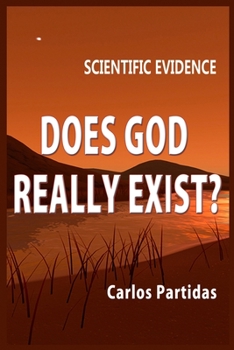 Paperback Does God Really Exist?: Scientific Evidence Book