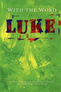 Paperback With The Word: Luke Book