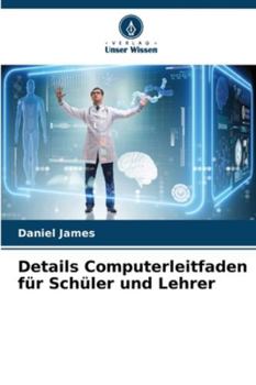 Paperback Details Computerleitfaden für Schüler und Lehrer [German] Book