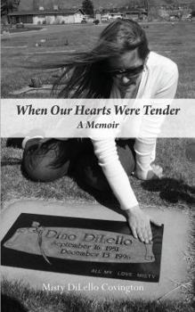 Paperback When Our Hearts Were Tender Book