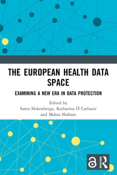 Paperback The European Health Data Space: Examining A New Era in Data Protection Book