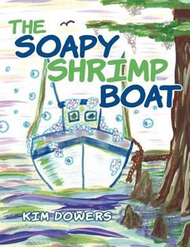 Paperback The Soapy Shrimp Boat Book