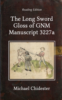 Paperback The Long Sword Gloss of GNM Manuscript 3227a Book