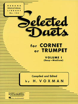Paperback Selected Duets for Cornet or Trumpet Volume 1 Easy to Medium Level Classic Rubank Educational Library for Developing Trumpet Players Ensemble Collecti Book