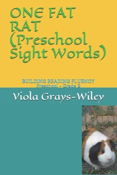 Paperback ONE FAT RAT (Preschool Sight Words): BUILDING READING FLUENCY Preschool - Grade 2 Book