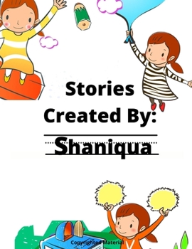 Paperback Stories Created By: Shaniqua Book