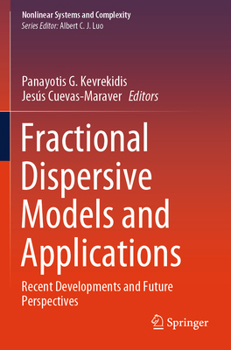 Paperback Fractional Dispersive Models and Applications: Recent Developments and Future Perspectives Book