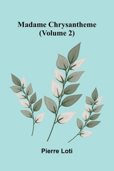 Paperback Madame Chrysantheme (Volume 2) Book