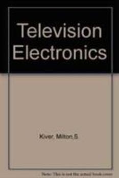 Hardcover Television Electronics: Theory and Servicing Book