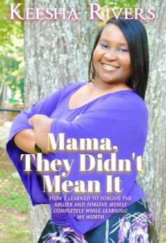 Paperback Mama They Didn't Mean It Book