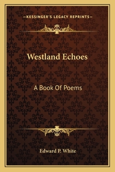 Paperback Westland Echoes: A Book of Poems Book