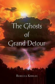Paperback The Ghosts of Grand Detour Book