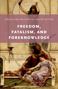 Paperback Freedom, Fatalism, and Foreknowledge Book