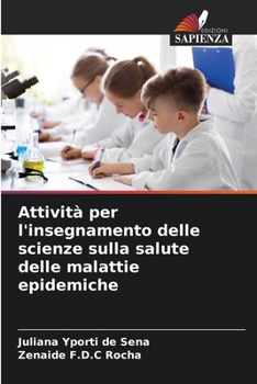 Attività per l'insegnamento delle scienze sulla salute delle malattie epidemiche (Italian Edition)