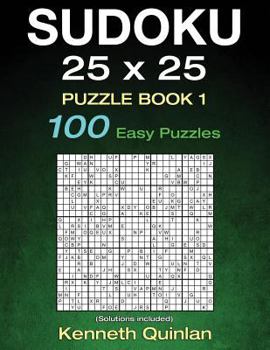 Paperback SUDOKU 25 x 25 Puzzle Book 1: 100 Easy Puzzles Book