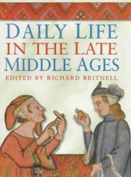 Hardcover Daily Life in the Late Middle Ages Book