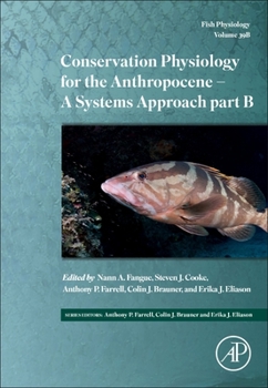 Hardcover Conservation Physiology for the Anthropocene - Issues and Applications: Volume 39b Book