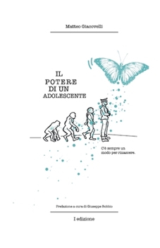 Paperback Il potere di un adolescente: C'è sempre un modo per rinascere [Italian] Book
