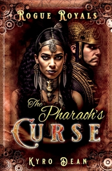 Paperback The Pharaoh's Curse: A Saucy Steampunk Mystery Book