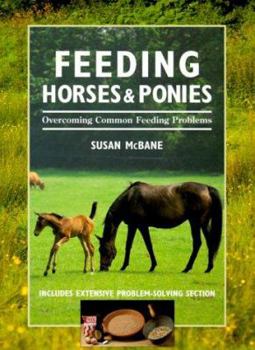 Paperback Feeding Horses & Ponies: Overcoming Common Feeding Problems Book