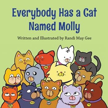 Paperback Everybody Has a Cat Named Molly Book