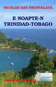 Paperback Noapte in Trinidad-Tobago: Proza Scurta [Romanian] Book
