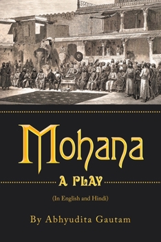 Paperback Mohana: A Play Book