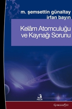 Paperback Kalam Atomism and the Problem of Its Source [Turkish] Book