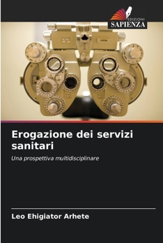 Paperback Erogazione dei servizi sanitari [Italian] Book