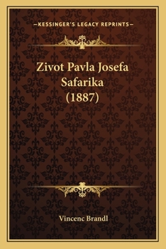 Paperback Zivot Pavla Josefa Safarika (1887) [Czech] Book