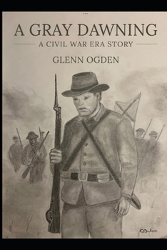 Paperback A Gray Dawning: A Civil War Era Novella Book