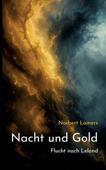 Paperback Nacht und Gold: Flucht nach Leland [German] Book