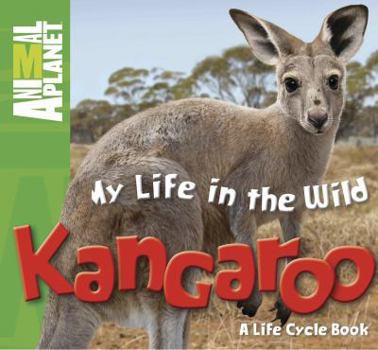 Hardcover My Life in the Wild: Kangaroo Book