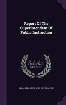 Hardcover Report of the Superintendent of Public Instruction Book