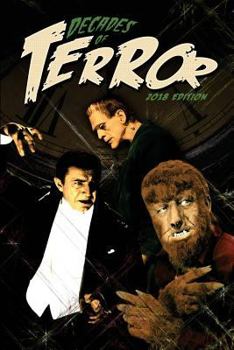 Paperback Decades of Terror 2018: Scary Since 1930 Book