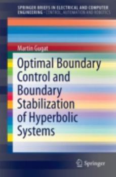 Paperback Optimal Boundary Control and Boundary Stabilization of Hyperbolic Systems Book