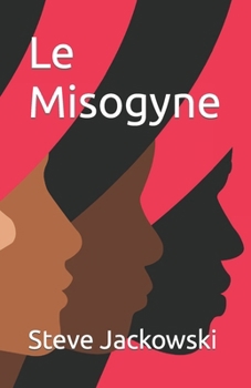 Paperback Le Misogyne [French] Book