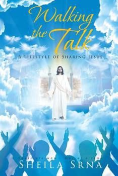 Paperback Walking the Talk - A Lifestyle of Sharing Jesus Book