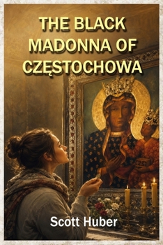 Paperback THE BLACK MADONNA OF CZESTOCHOWA Book