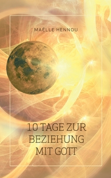 Paperback 10 Tage zur Beziehung mit Gott [German] Book