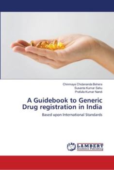 Paperback A Guidebook to Generic Drug registration in India Book
