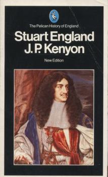 Stuart England (Pelican History of England) - Book #6 of the Pelican History of England