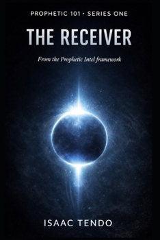 Paperback Prophetic 101: The Receiver Book