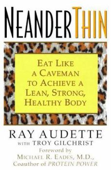 Hardcover Neanderthin: Eat Like a Caveman to Achieve a Lean, Strong, Healthy Body Book