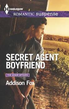 Secret Agent Boyfriend - Book #3 of the Adair Affairs